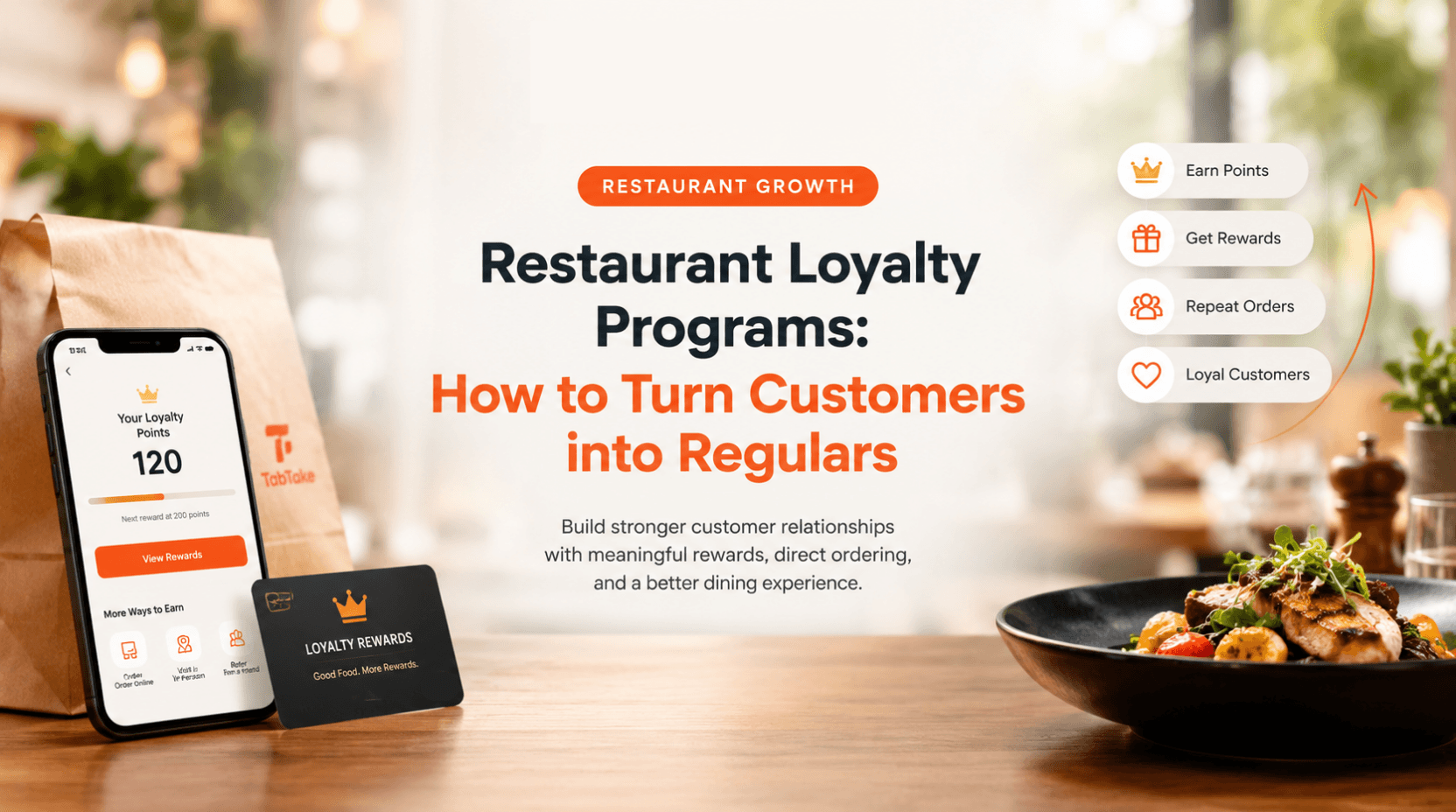 Restaurant Loyalty Programs: How to Turn First-Time Customers into Regulars
